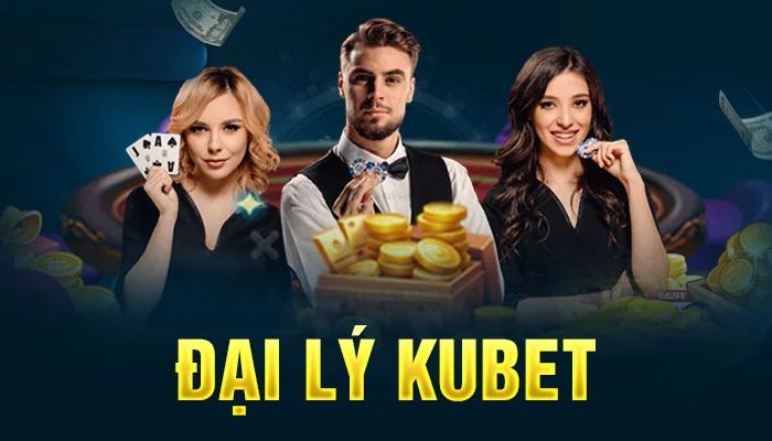 Làm đại lý nhà cái Kubet88 bạn sẽ được những gì