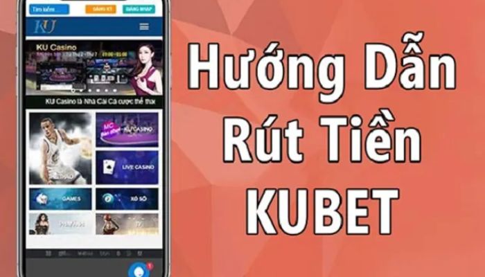 Rút tiền Kubet88 là gì